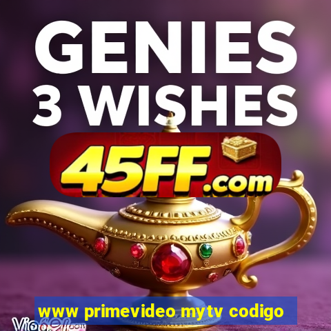 www primevideo mytv codigo